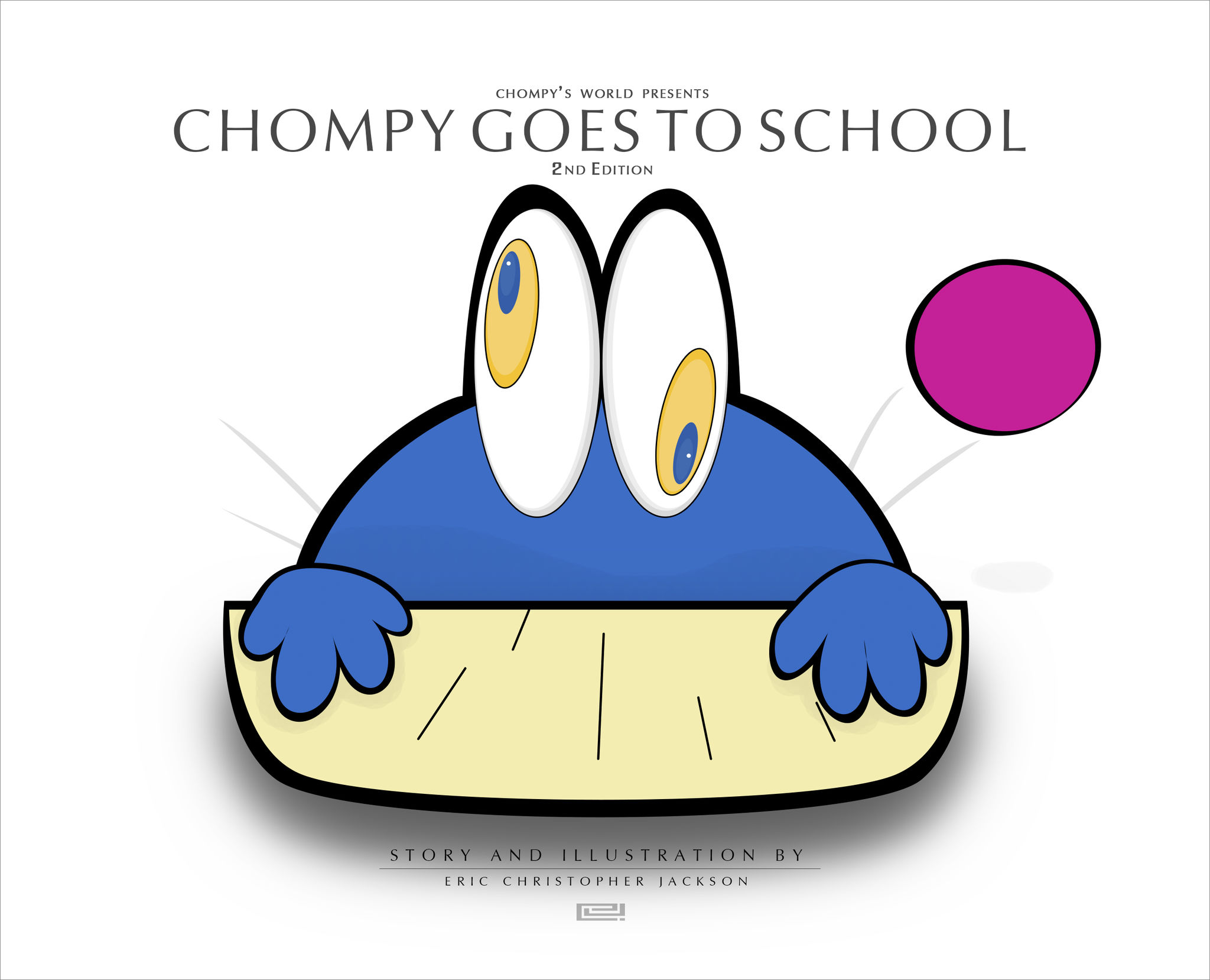 Chompy Goes to School: 2nd Edition