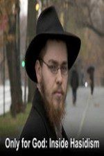 Only for God: Inside Hasidism