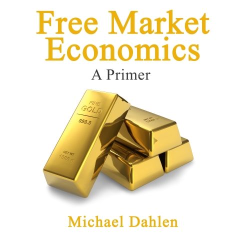 Free Market Economics: A Primer