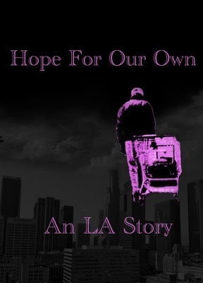 Hope for Our Own: An LA Story