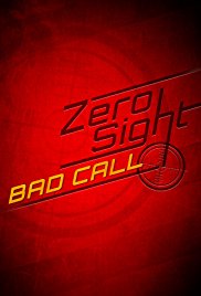 Zero Sight: Bad Call