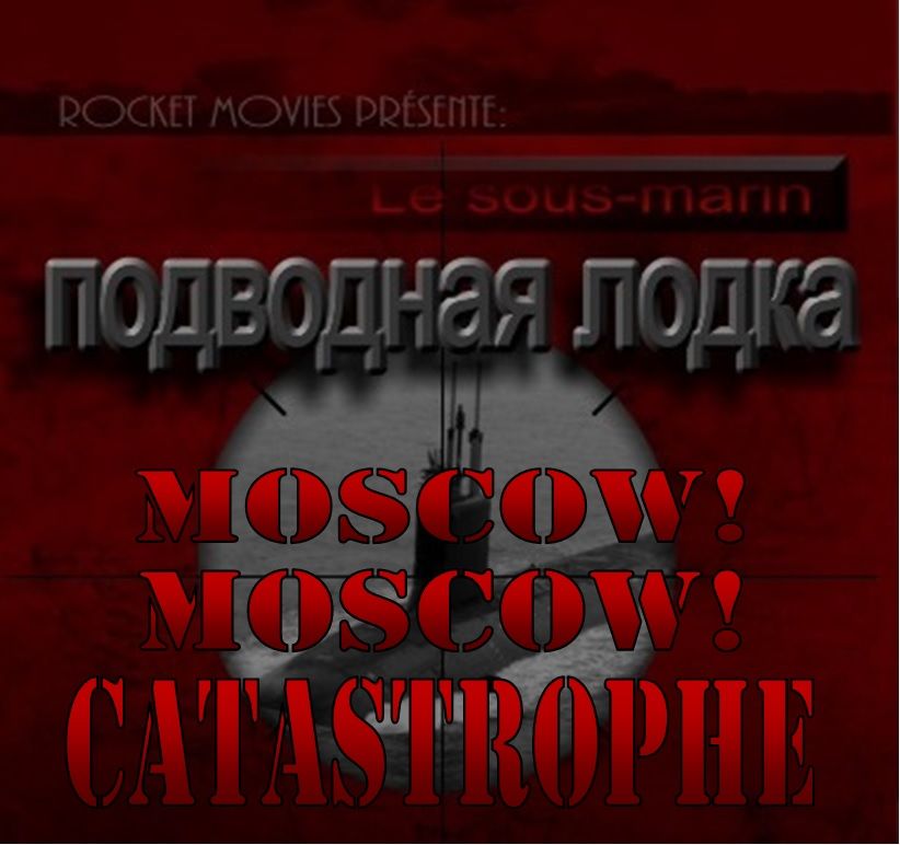 Moscow Moscow Catastrophe
