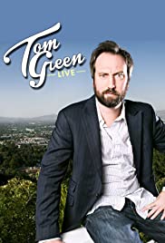 Tom Green Live