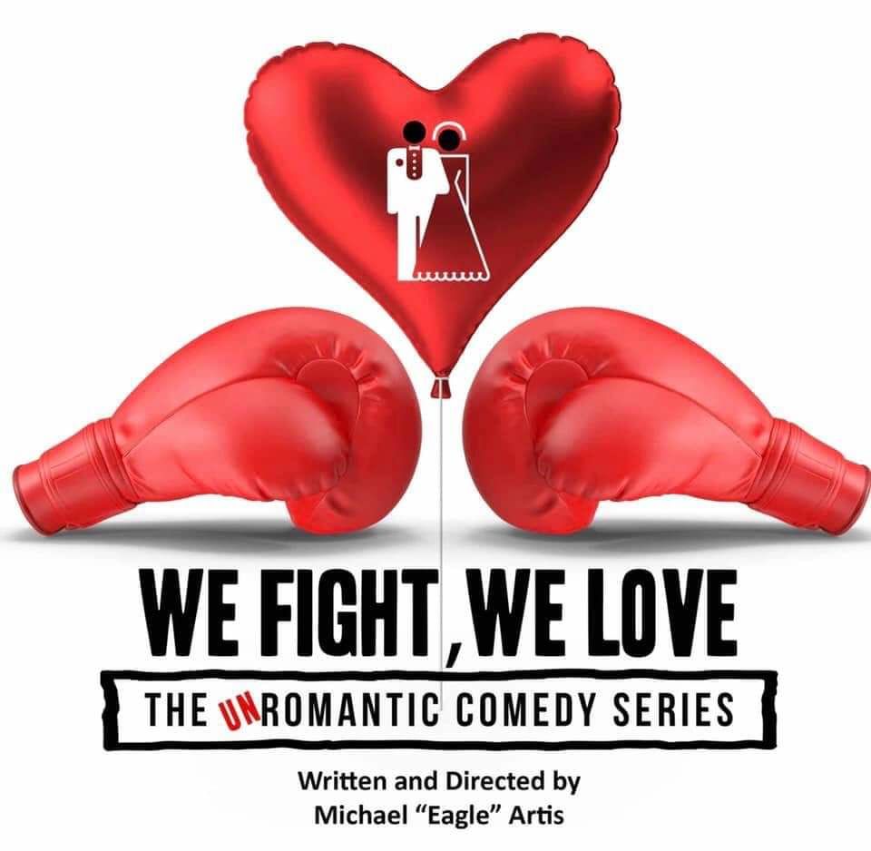 We Fight, We Love: The UnRomantic Comedy Series