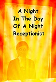 A Night in the Day of a Night Receptionist