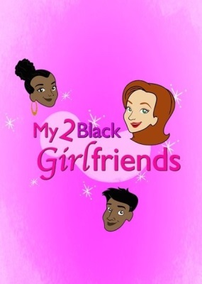 My 2 Black Girlfriends