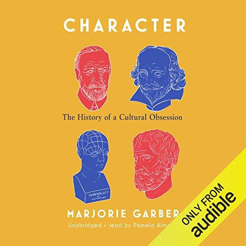 Character, by Marjorie Garber 