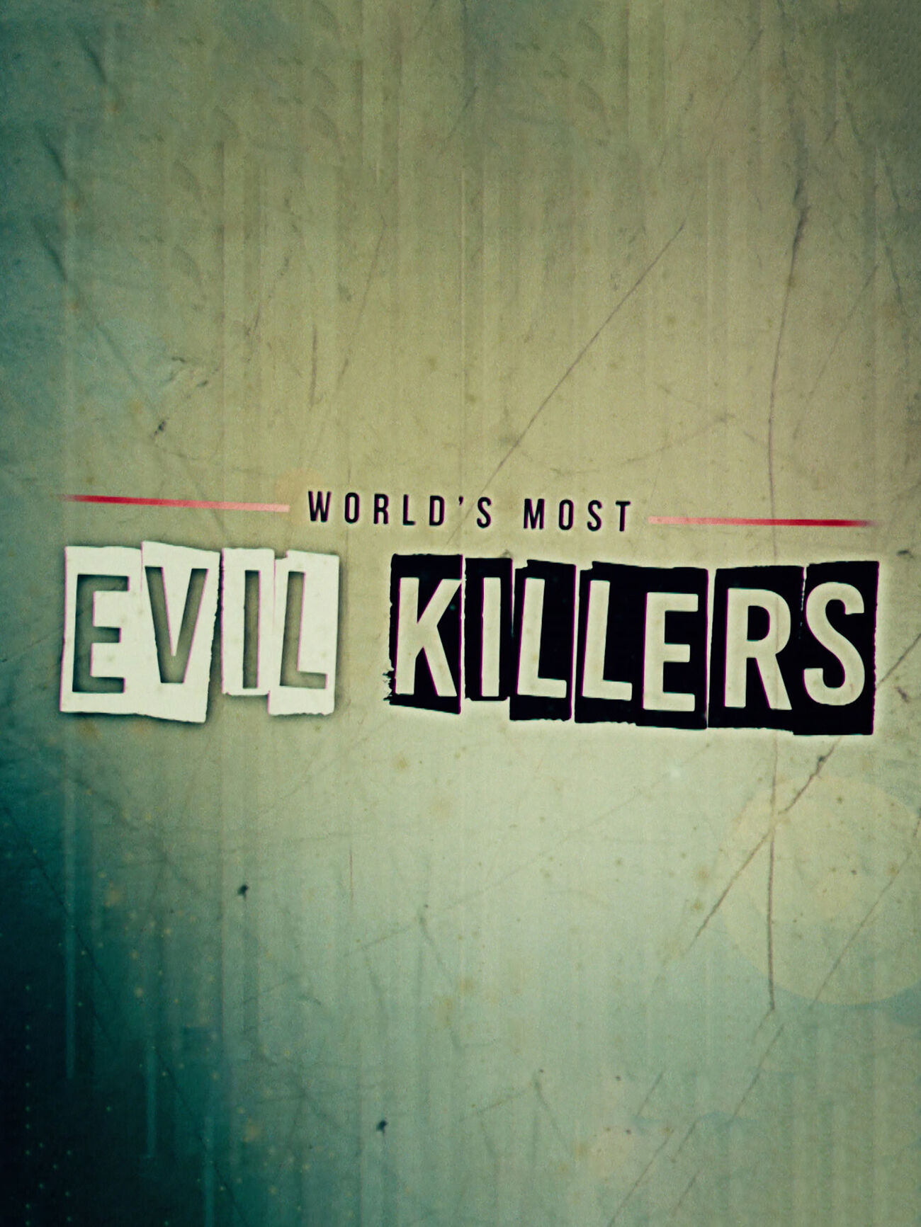 Worlds Most Evil Killers