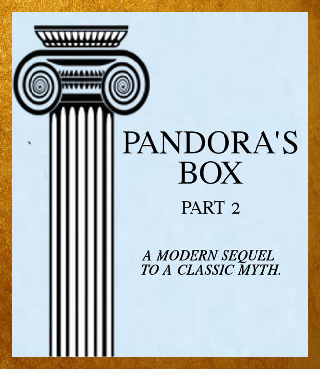 Pandora's Box Part 2