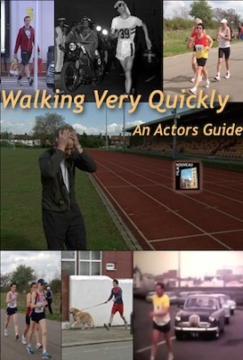 Walking Very Quickly: An Actors Guide