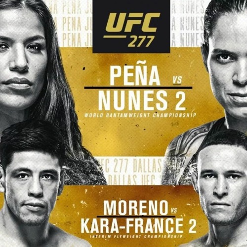 Countdown to UFC 277: Peña vs Nunes 2