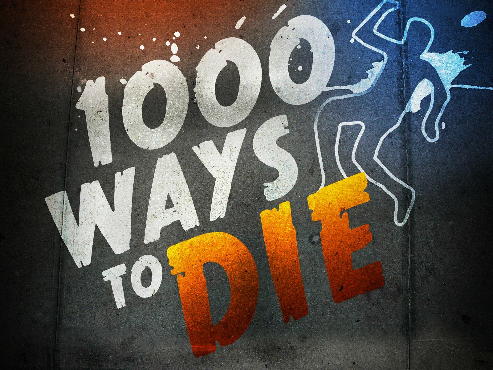 1000 Ways To Die