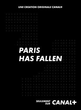 Paris Has Fallen ( La Chute de Paris )