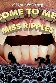 Come to Me Miss Ripples