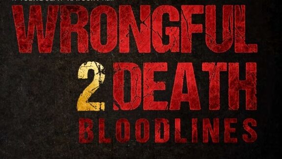 Wrongful Death 2 Bloodlines