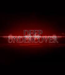 DEEP UNDERCOVER