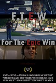 F.T.E.W: For the Epic Win