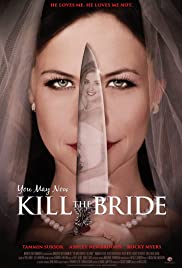 You May Now Kill the Bride
