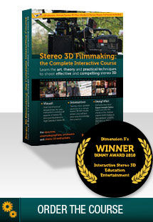 Stereo 3D Filmmaking: the Complete Interactive Course