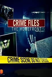 Crime Files: The Homefront