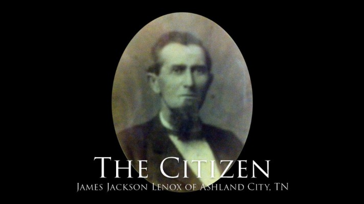 The Citizen: James Jackson Lenox of Ashland City, TN