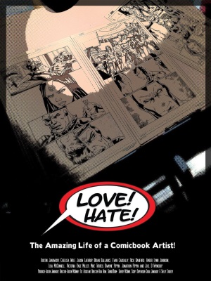 Love/Hate: The Amazing Life of a Comicbook Artist!