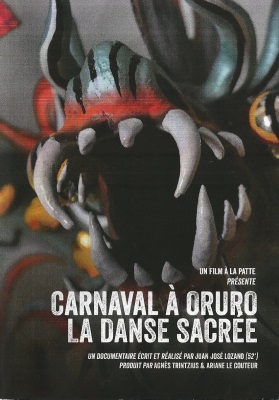 Carnaval A Oruro: La Danse Sacree