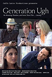Generation Ugh: An Amazing, Random, and Ironic Short Film... Literally