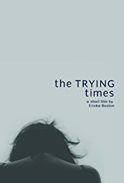 The Trying Times