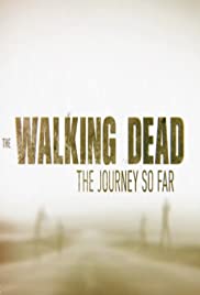 The Walking Dead: The Journey So Far