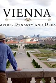 Vienna: Empire, Dynasty and Dream