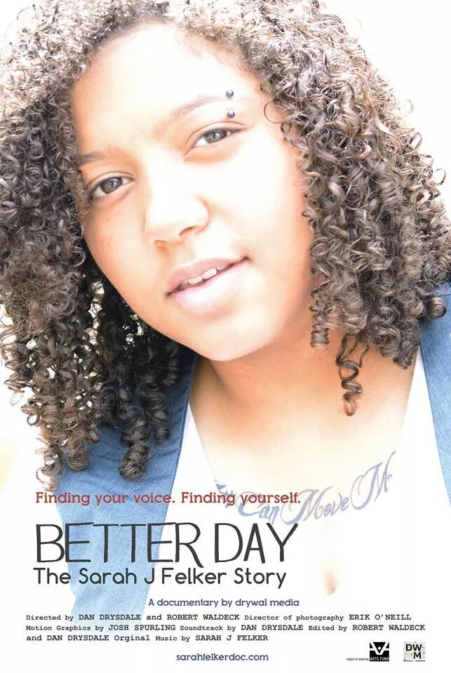 Better Day: The Sarah J Felker Story