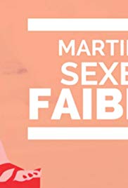 Martin, sexe faible