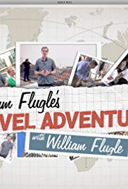 William Flugle's Travel Adventures with William Flugle