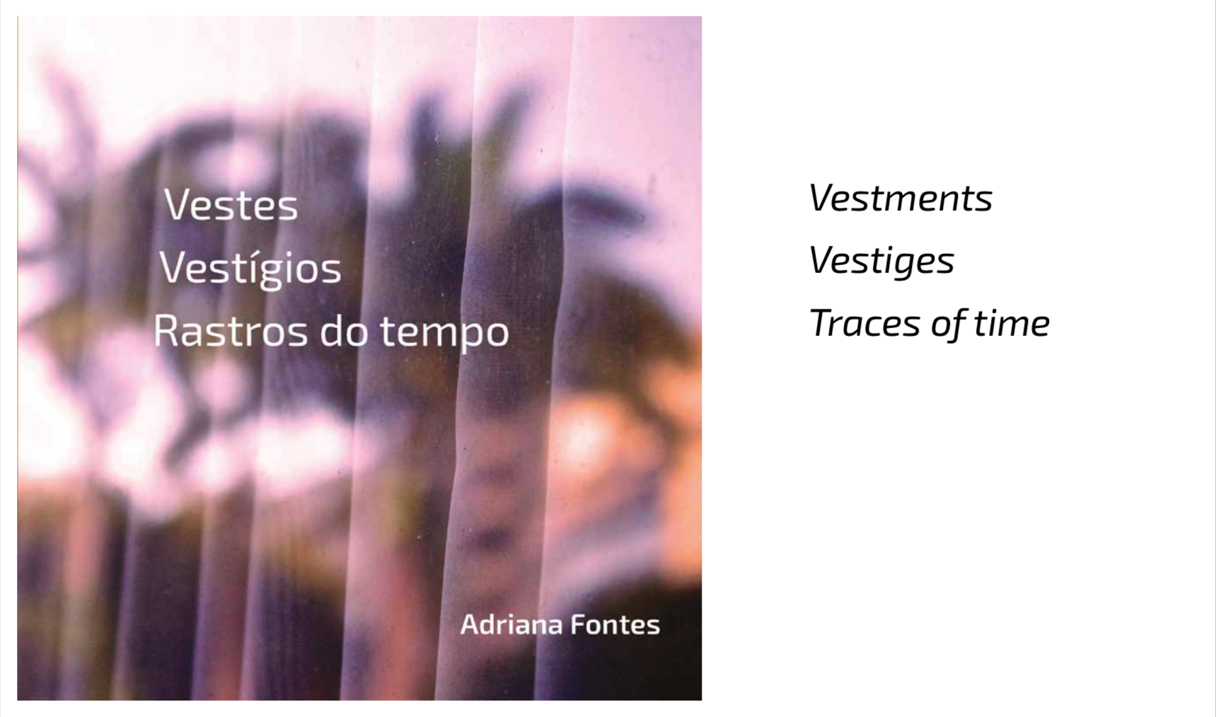 Vestes Vestígios Retratos do Tempo - An Art Installation