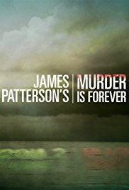 James Patterson's Murder Is Forever