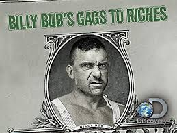 Billlybob's from Gags to Riches