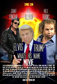 Elvis, Trump and WhatsHisName Movie