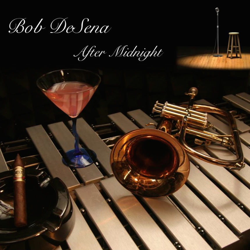 After Midnight - Bob DeSena (Album)