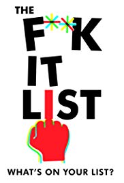 The F**k-It List