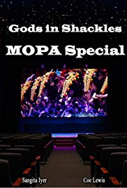 Gods in Shackles MOPA Special