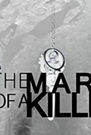 The Mark of a Killer