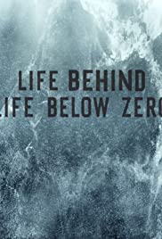 Life Behind Life Below Zero