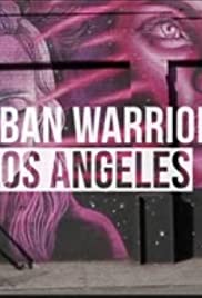 Urban Warriors: Los Angeles