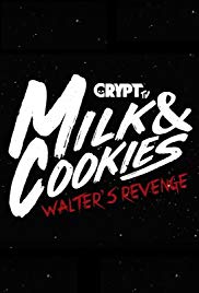 Milk and Cookies: Walter's Revenge