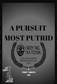 A Pursuit Most Putrid