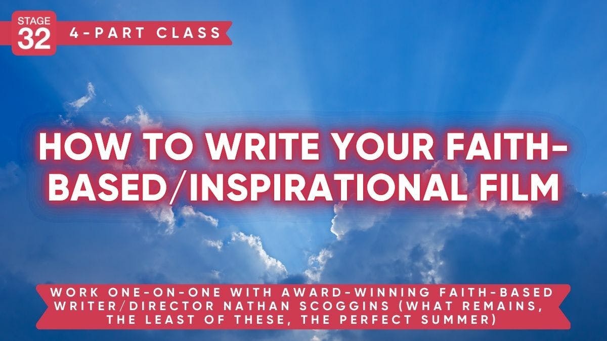 How To Write Your Faith-Based/Inspirational Film
