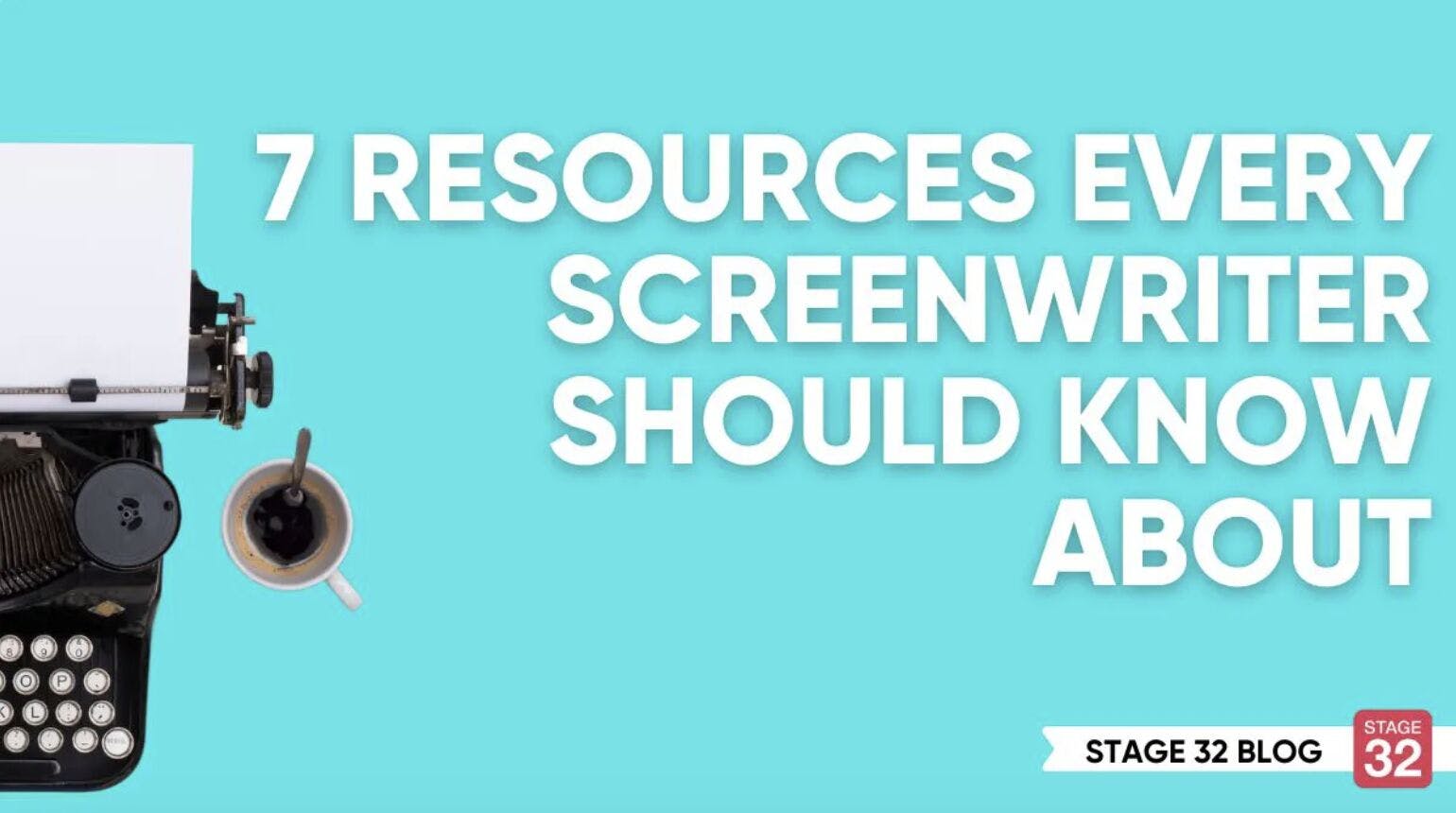 7 Resources Every Screenwriter Should Know About