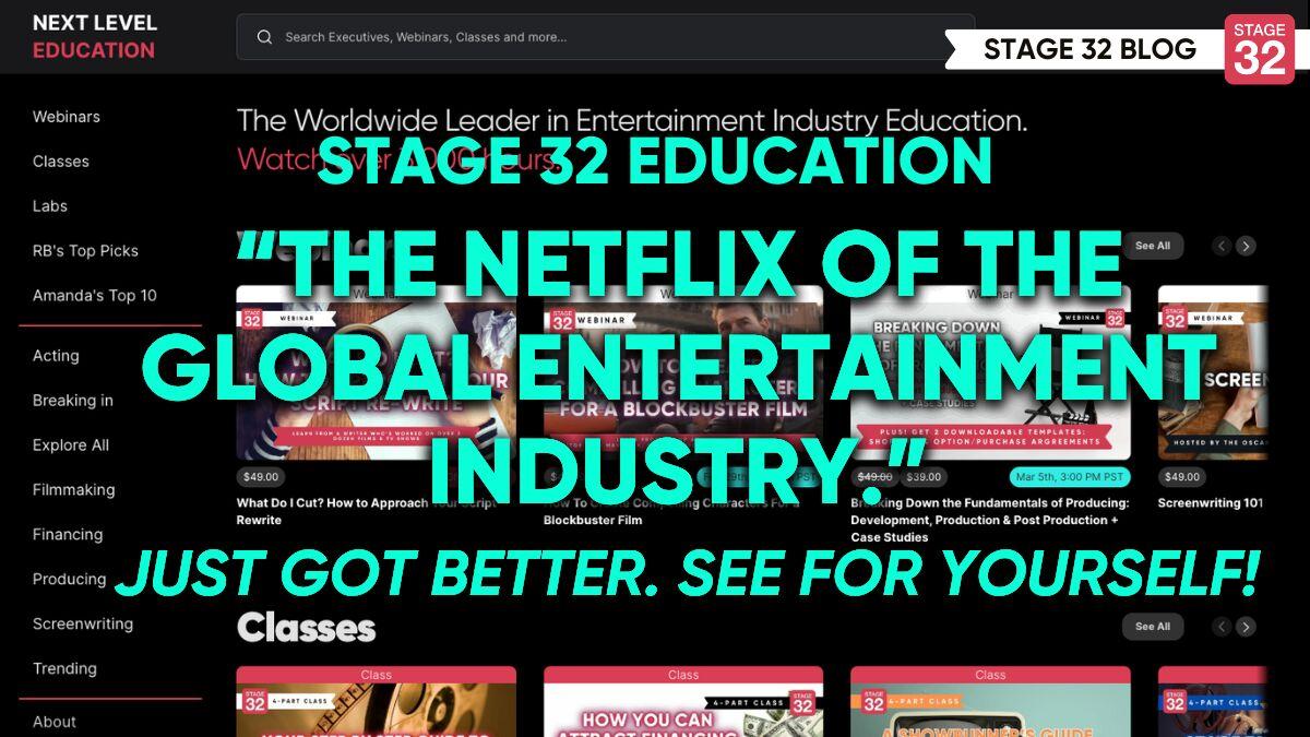 Stage 32 Education: “The Netflix of the Global Entertainment Industry” Just Got Better. See for Yourself!