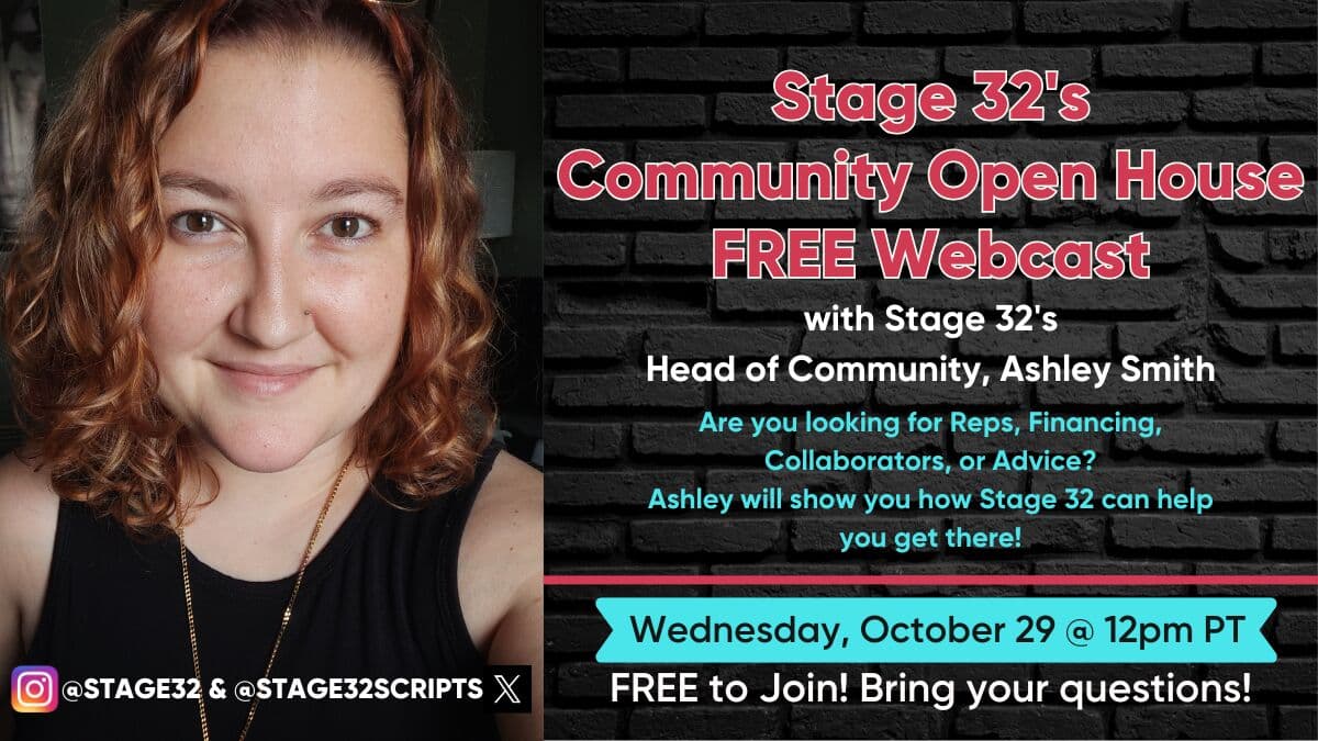 The Stage 32 Community Open House Free Webcast Is Back & Better Than Ever!